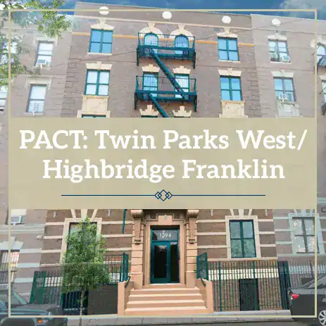 PACT: Twin Parks West/Highbridge Franklin